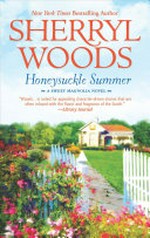 Honeysuckle summer / by Sherryl Woods.