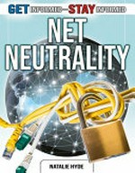 Net neutrality / by Natalie Hyde.