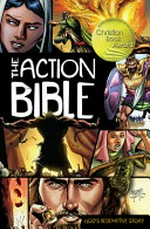 The action Bible : God's redemptive story / [Graphic novel] illustrations by Sergio Cariello
