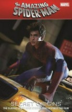 The amazing Spider-Man, Secret origins / [Graphic novel] by Stan Lee & Paul Jenkins