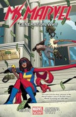 Ms Marvel : Vol. 2, Generation why / [Graphic novel] by G. Willow Wilson
