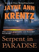Serpent in paradise / by Jayne Ann Krentz, writing as Stephanie James