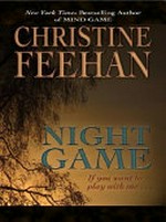 Night game / by Christine Feehan.