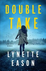 Double Take / by Lynette Eason.