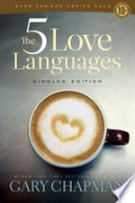 5 love languages singles edition: Gary D Chapman.