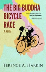 The Big Buddha Bicycle Race / Terence A. Harkin.