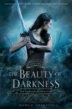 The beauty of darkness / by Mary E. Pearson.