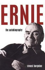 Ernie : the autobiography / by Ernest Borgnine.