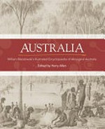 Australia : William Blandowski's illustrated encyclopaedia of Aboriginal Australia / edited by Harry Allen.