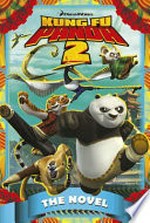 Kung fu panda 2 : the novel / by Tracey West.