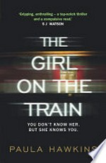 The girl on the train / by Paula Hawkins.