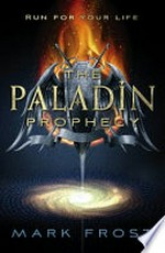 The paladin prophecy. by Mark Frost.