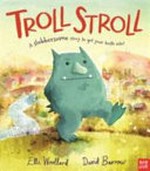 Troll stroll / by Elli Woollard