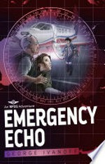 Emergency echo / by George Ivanoff.