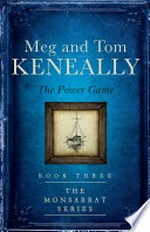 The power game / by Meg and Tom Keneally