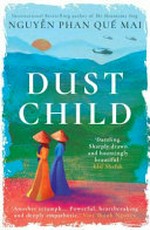 Dust child / Nguyễn Phan Quế Mai.