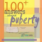 100+ answers about puberty / by Gaye Dell.