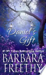 Daniel's gift: Barbara Freethy.