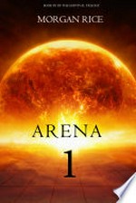 Arena one: slaverunners: Survival trilogy, book 1. Morgan Rice.