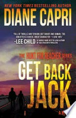 Get back jack: Hunt for jack reacher series, book 4. Diane Capri.