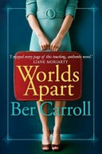 Worlds apart / by Ber Carroll.