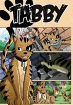 Tabby / [Graphic novel] by Stephen Kok; artwork by P. R. Dedelis ; prologue artwork by Eric Gravel.