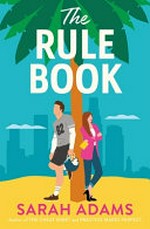 The rule book / by Sarah Adams.