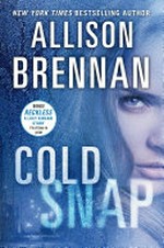 Cold snap / by Allison Brennan.