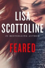 Feared / by Lisa Scottoline.
