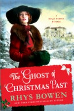 The ghost of Christmas past / by Rhys Bowen.