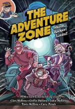 The Adventure Zone : Vol. 2, Murder on the Rockport Limited! / [Graphic novel] by Clint McElroy.
