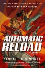 Automatic reload / by Ferrett Steinmetz.