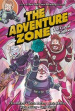 The Adventure Zone : Vol. 4, The crystal kingdom / [Graphic novel] by Clint McElroy.