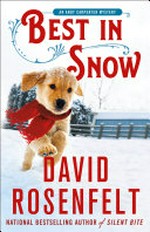 Best in snow / by David Rosenfelt.
