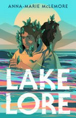Lakelore / by Anna-Marie McLemore.