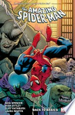 The amazing spider-man by nick spencer, volume 1: Back to basics. Nick Spencer.