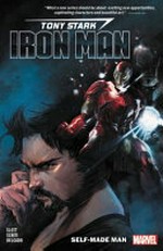 Tony Stark, Iron Man : Self-made man / [Graphic novel] by Dan Slott