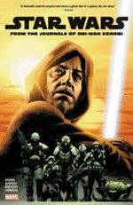 From the journals of Obi-Wan Kenobi / [Graphic novel] by Jason Aaron, Dash Aaron