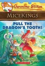 Pull the dragon's tooth / by Geronimo Stilton