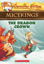 The dragon crown / by Geronimo Stilton