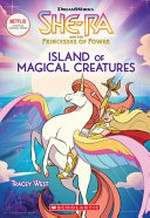 Island of magical creatures / by Tracey West