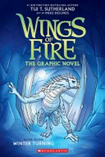 Wings of fire : Vol. 7, Winter turning / [graphic novel] by Tui T. Sutherland.