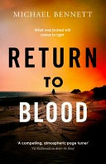 Return to blood / by Michael Bennett.