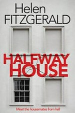 Halfway house / by Helen FitzGerald