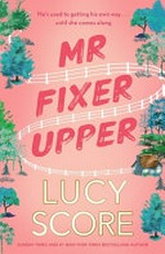 Mr. Fixer Upper / by Lucy Score.