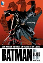 Batman, The black glove / by Grant Morrison, writer.