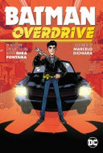 Batman : Overdrive / by Shea Fontana