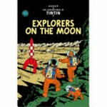 Explorers on the Moon / [Graphic novel] by Herge