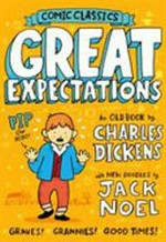 Comic classics : Great expectations / by Charles Dickens and Jack Noel