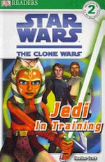 Reader Pack : Jedi in training ; Forces of darkness ; Yoda in action! ; Pirates... and worse! ; Stand aside - bounty hunters! / by Heather Scott and Simon Beecroft.